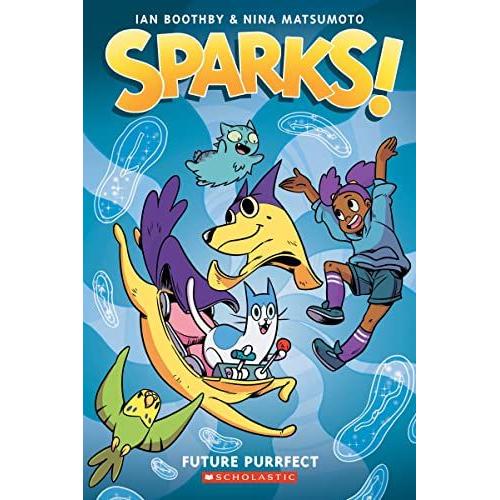 Future Purrfect: A Graphic Novel (Sparks! #3)