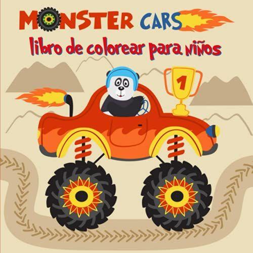 Monster Cars Libro De Colorear Para Niños: Libro Para Colorear De Actividades Para Niños / Libros Para Colorear De Coches Y Camiones Monstruosos / Actividades Divertidas Para Niños