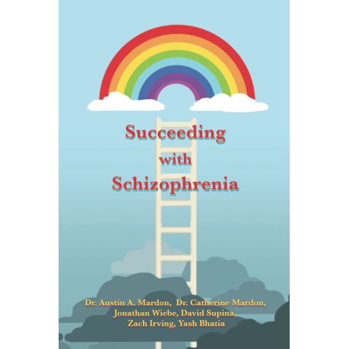 Succeeding With Schizophrenia