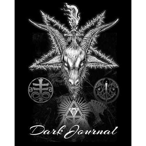 My Dark Journal: (8 X 10) 100 Page Personal Journal...........This Glossy Covered Dark Compendium Is Prefect For Any Witch Or Warlock