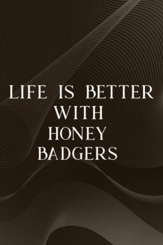 Paranormal Investigation Log Book - Womens Life Is Better With Honey Badgers Animals Funny Pretty: Honey Badgers, Ghost Hunting Journal & Paranormal ... - Gift For Demonologists, Ghost & De