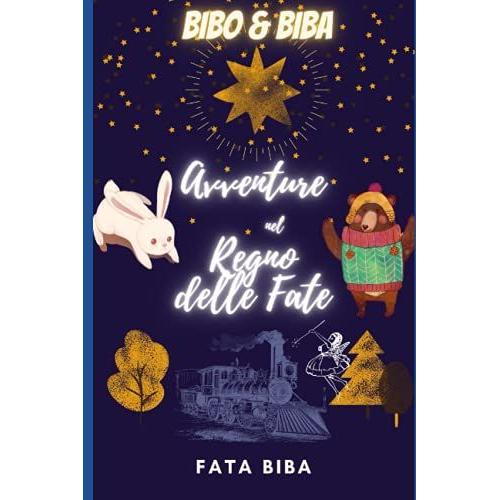 Bibo & Biba Avventure Nel Regno Delle Fate