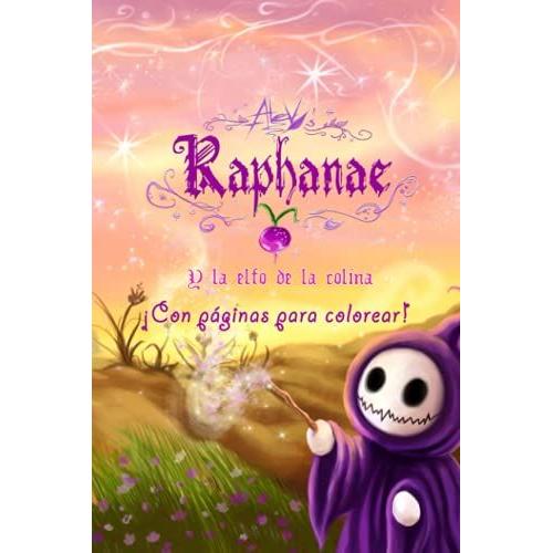 Raphanae: Y La Elfo De La Colina