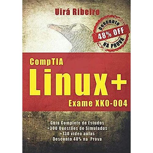 Certificação Comptia Linux+: Guia Completo Para O Exame Xk0-004