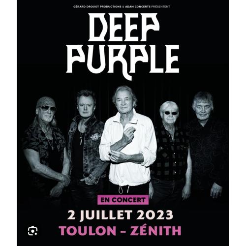 2 Billets Deep Purple, 2 Juillet Au Zénith De Toulon