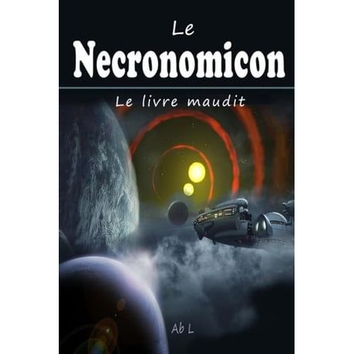 Le Nécronomicon - Le Livre Maudit