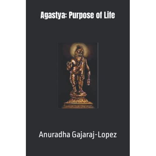Agastya: Purpose Of Life