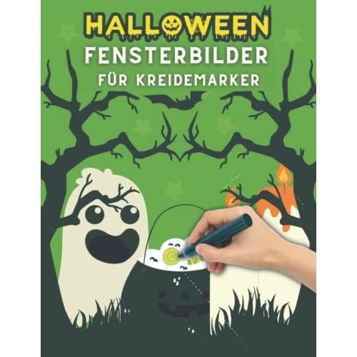 Halloween Fensterbilder Für Kreidemarker: Window Color Vorlagen Für Kinder - 50 Fenster Kinderzimmer Vorlagen Für Kreidestifte - Halloween Fensterdeko - Herbstdeko Fenster