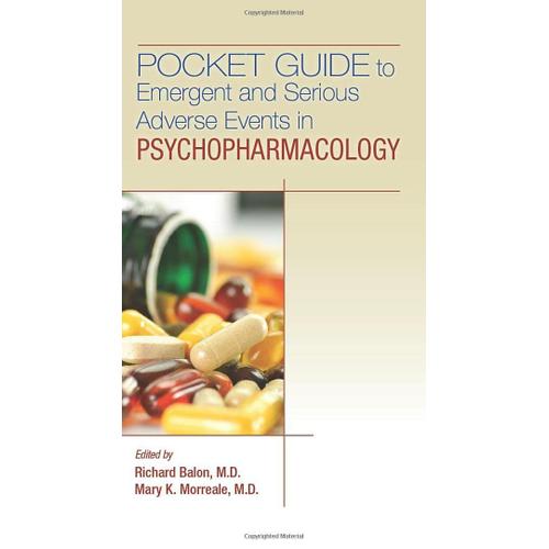 Pocket Guide To Emergent And Serious Adverse Events In Psychopharmacology