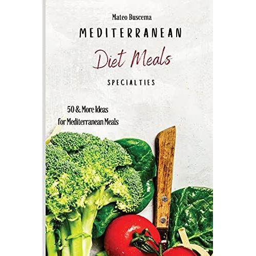 Mediterranean Diet Meals Specialties