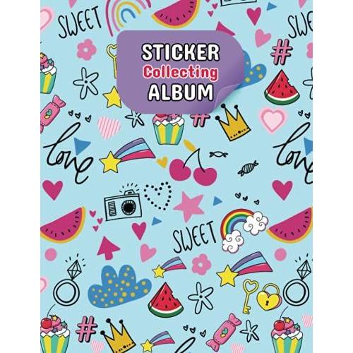 Sticker Collecting Album: Preserve And Nurture Creative & Strong Minds With Nice Sticker Activity Blank Sticker Collecting Album For Kids, Boys & ... Cover Theme Of Unicorn Sticker Book Indeed