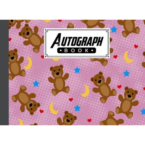 Autograph Book: Teddy Bears Cover | Memory Book, Signature Celebrity Memorabilia Album Gift, Size 8.25" X 6" By Gilbert Frey
