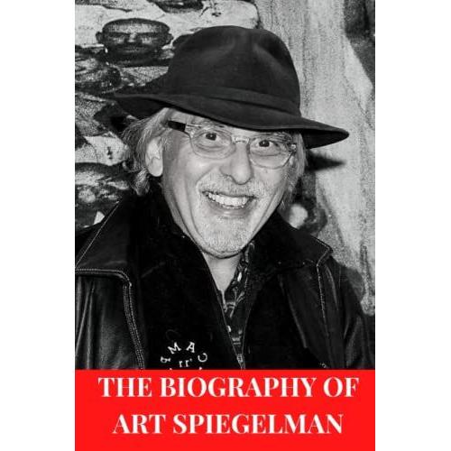 The Biography Of Art Spiegelman