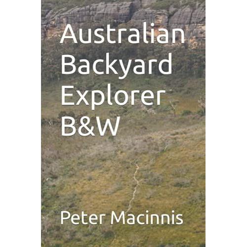 Australian Backyard Explorer B&w