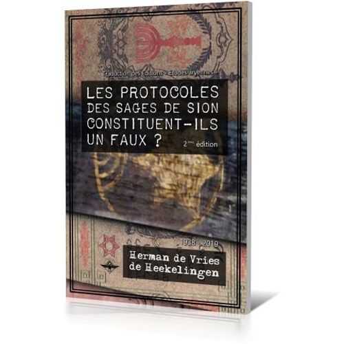 Les Protocoles Des Sages De Sion Constituent-Ils Un Faux ?