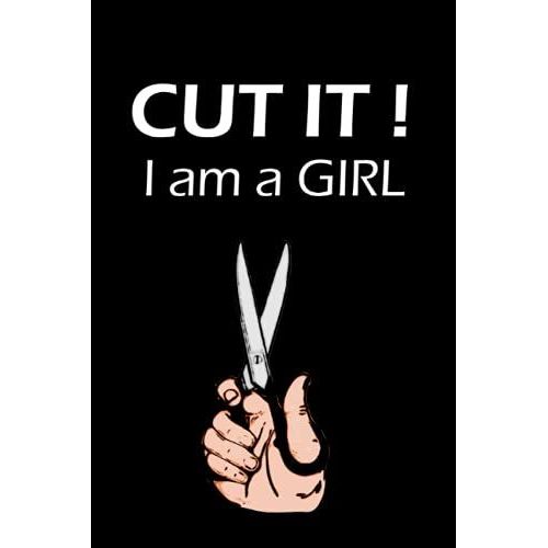 Cut It! I Am A Girl.: Journal Notebook For Transwoman Transgender Gay Transsexual , Penis Removal Surgery , Funny Gift For Lgbt Pride