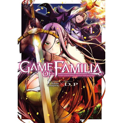 Game Of Familia - Tome 1 : Survivre Tout En Protégeant Ma Famille Dans Se Monde Où Des Monstres Cruels Sèment Le Chaos...