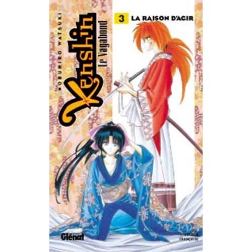 Kenshin - Le Vagabond - Tome 3 : La Raison D'agir