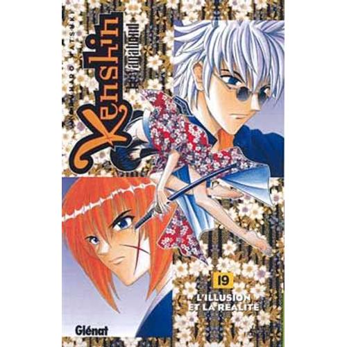Kenshin - Le Vagabond - Tome 19 : L'illusion Et La Réalité