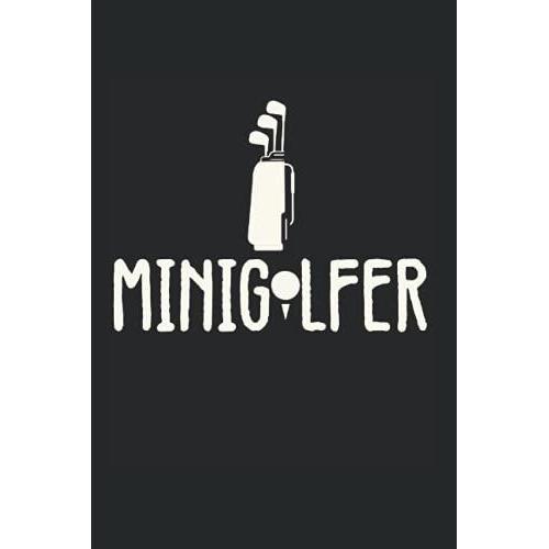 Minigolfer: Monthly Planner Calendar Diary Organizer, 6x9 Inches, Minigolfer Mini Golfer Golfing Minigolf