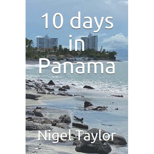 10 Days In Panama