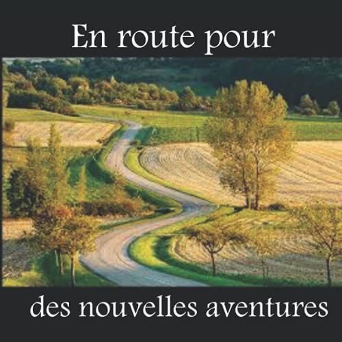 Carnet De Voyage: En Route Pour L'aventure