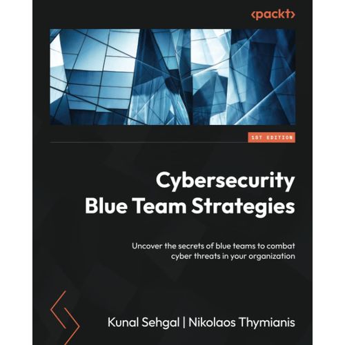 Cybersecurity Blue Team Strategies