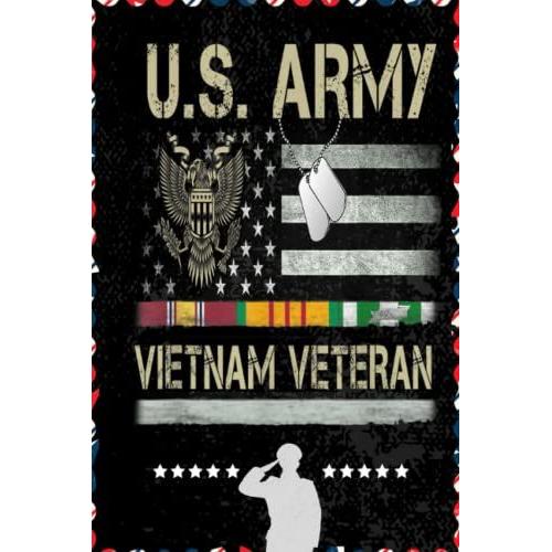 Us Army Vietnam Veteran Usa Flag Veteran Vietnam Army: Respect For Veterans, Soldier, Military Person, Warrior Blank Lined Notebook Journal | 6x9 In 100 Pages