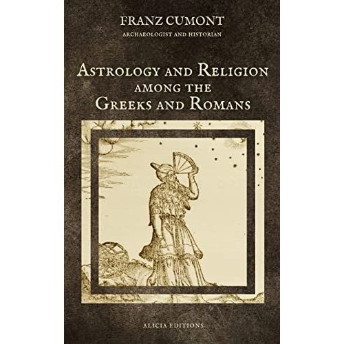 Astrology And Religion Among The Greeks And Romans