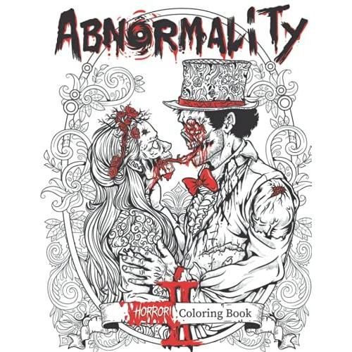 Abnormality 2: Haunting Visions | Horror Coloring Book For Adults | An Extra Terrifying Collection Of Creepy, Spine-Chilling & Gorgeous Illustrations ... (Abnormality : Horror Coloring Books Series)