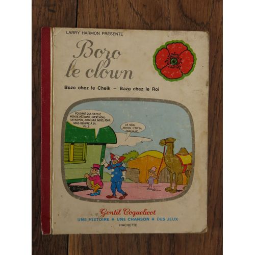 Bozo Le Clown N° 1 De Larry Harmon. Hachette, Collection Gentil Coquelicot. 1977
