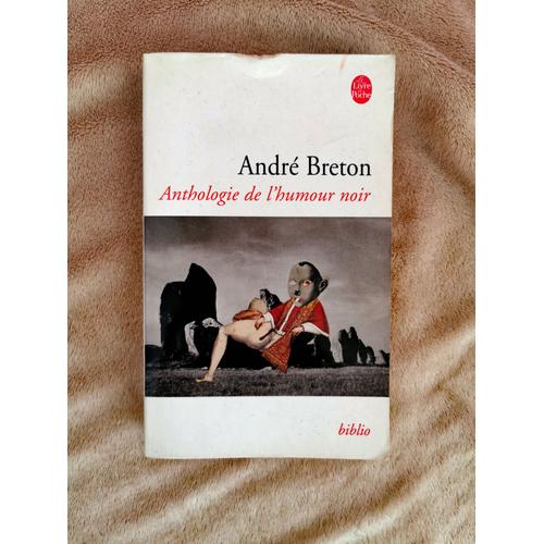 Livre Anthologie De L'humour Noir De André Breton