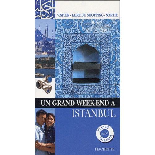 Un Grand Week-End À Istanbul