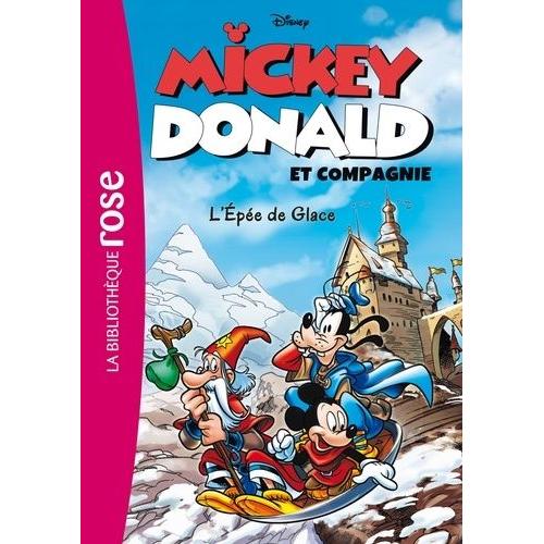 Mickey, Donald Et Compagnie Tome 4 - L'épée De Glace