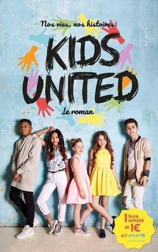 Kids United - Nos Vies, Nos Histoires