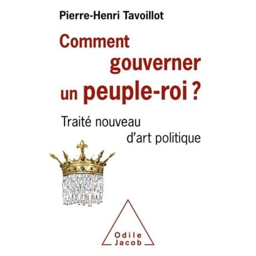 Comment Gouverner Un Peuple-Roi ?