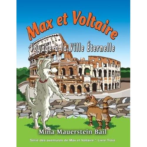 Max Et Voltaire Voyage À La Ville Éternelle