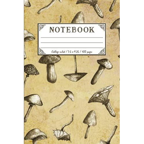 Vintage Mushroom Notebook: Vintage Botanical Wild Mushrooms Wide Ruled Notebook Perfect Gift For Nature, Wild Plants, Fungi And Mushroom Lovers | Wide Ruled 110 Page 6"X9"