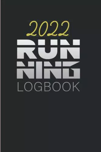 2022 Running Logbook: 2022 365 Running Journal, 2022 Runnuing Track...