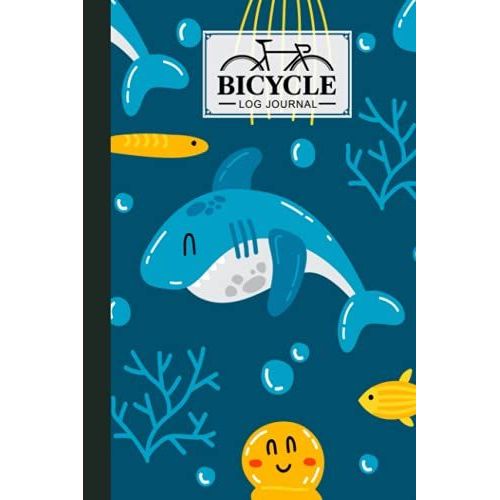 Bicycle Log Journal: Bicycling Ride Journal Sharks Cover, Record Your Rides And Performances, Gift Idea For Off Road Biking Cycling Enthusiasts | 120 Pages, Size 6" X 9" | By Hella Scherer