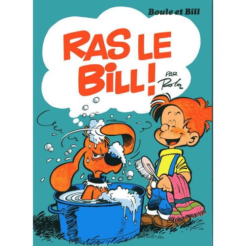 Boule Et Bill N° 14 Ras Le Bill !