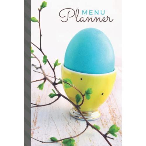 Hardcover Menu Planner: Rustic Farmhouse Teal Blue Yellow Theme / 6x9 Weekly Meal Planning Notebook / With Grocery List Organizer / Track - Plan ... Of Blank Templates / Gift For Meal Prepping