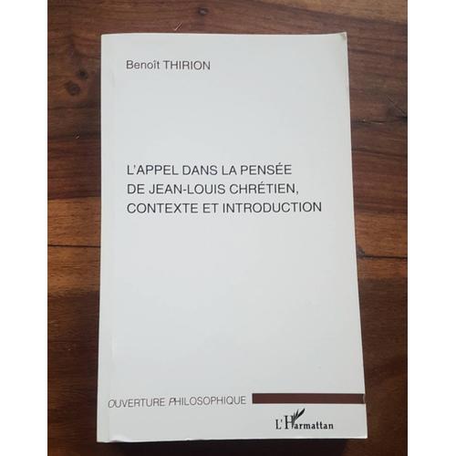 L'appel Dans La Pensée De Jean-Louis Chrétien, Contexte Et Introduction