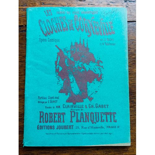 Partition - Les Cloches De Corneville - Musique De Robert Planquette ; Editions Joubert