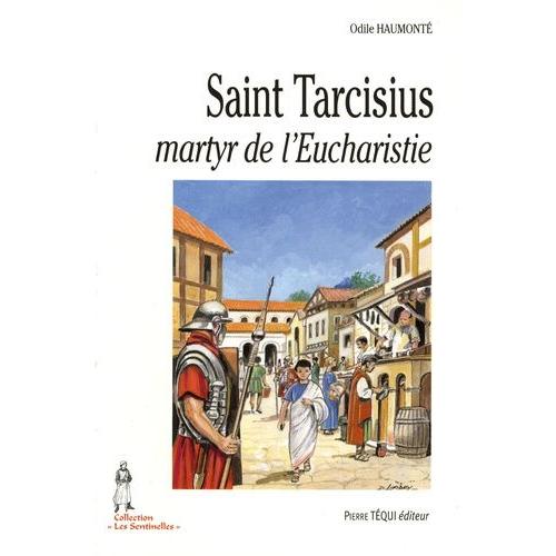 Tarcisius, Martyr De L'eucharistie