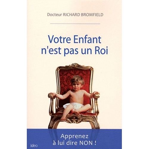Votre Enfant N'est Pas Roi