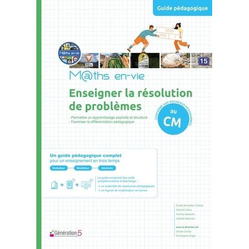Enseigner La Résolution De Problèmes Au Cm M@Ths En-Vie - 3 Volumes : Guide Pédagogique + Cahier Élève Cm1 Et Cm2