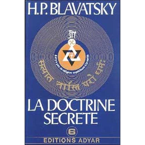 La Doctrine Secrete Synthese De La Science, De La Religion Et De La Philosophie - Volume 6, Miscellanées