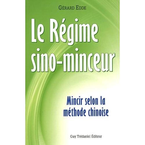 Régime Sino-Minceur - Mincir Selon La Méthode Chinoise