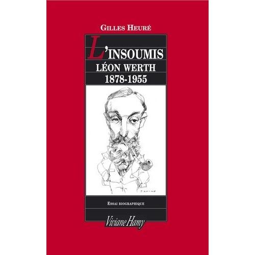 L'insoumis - Léon Werth - 1878-1955